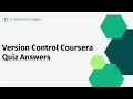 Version Control Coursera Quiz Answers Networking Funda