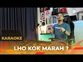 Download Lagu LHO KOK MARAH (Karaoke/Lirik) || Dangdut - Versi Uda Fajar