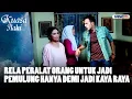 Rela Peralat Orang Untuk Jadi Pemulung Hanya Demi Jadi Kaya Raya |  FTV