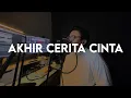 Lagu Glenn Fredly - Akhir Cerita Cinta (Rantaone Cover)