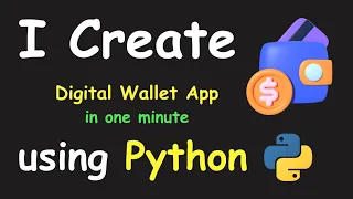 I CREATE DIGITAL WALLET APP IN 1 MIN USING PYTHON LEARN PYTHON BY BUILDING SIMPLE PROJECTS