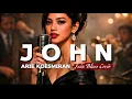 Lagu 🎶John—Arie Koesmiran | 🎷Jazz Blues Cover