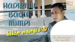 Download HADIRMU BAGAI MIMPI (cover) by FIQRI M MP3