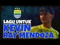 Lagu untuk KEVIN RAY MENDOZA (Persib Bandung)