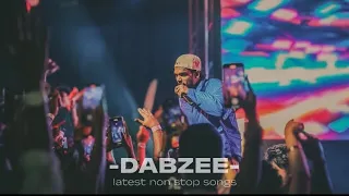Download dabzee latest non stop songs | rap songs | trending songs MP3