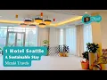 1 Hotel Seattle A Sustainable Stay