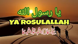 ya rosulallah karaoke nada pria