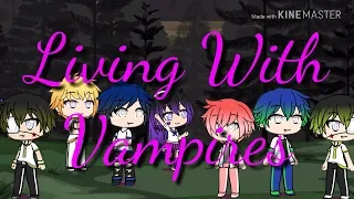 living with vampires ep6 gacha life 