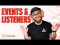 Let s talk about Events and Listeners