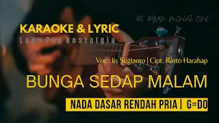 Download Bunga Sedap Malam | Karaoke \u0026 Lyric | Nada Dasar Rendah Pria | G=Do MP3
