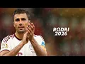 Rodri 2026 - World Class Skills Goals Assists