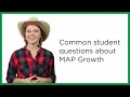 MAP Growth Student questions answered Plus three test-taking tips