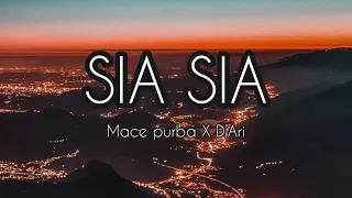 Download Lirik SIA SIA - Mace Purba x D’Ari MP3