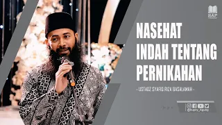 Download NASEHAT INDAH TENTANG PERNIKAHAN | USTADZ SYAFIQ RIZA BASALAMAH MP3