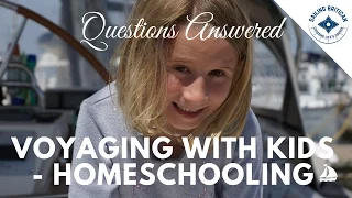 Voyaging with Kids – Homeschooling | Sailing Britican (Video 3)
