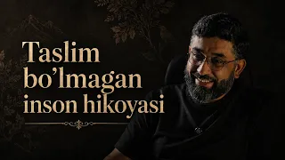 TASLIM BO'LMAGAN INSON HIKOYASI | @YOLDAGIODAM
