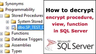 How to decrypt procedure view function in SQL Server that encrypt