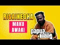 Download Lagu RISAINEGHA | MAKU AWAKI