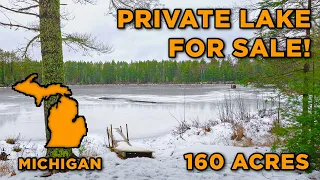 Your Own PRIVATE LAKE 160 Acres in Michigan s UP