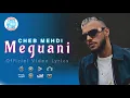 Download Lagu Cheb Mehdi - Meguani مقواني (Officiel Video Lyrics)