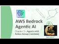 Chapter 3 - Agents with Action Group Lambda AWS Bedrock Agentic AI