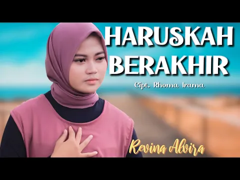 Download MP3 Haruskah Berakhir - Lirik Lagu I Lagu lawas I Lagu dangdut populer I cover lagu Revina Alvira