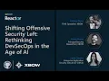 Shifting Offensive Security Left Rethinking DevSecOps in the Age of AI