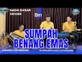 Sumpah benang emas karaoke - Elvy sukaesih nada cewek Bm versi dangdut koplo