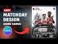 Football Matc ay Poster Design Tutorial Using Canva Quick Professional