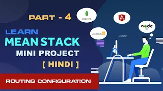 MEAN Stack Mini Project Routing Configuration Routing in angular Angular mini project Part-4