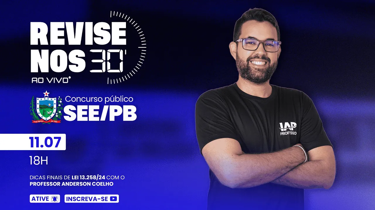 Revise nos 30 da SEE PB - Lei 13.258/24 prof. Anderson Coelho