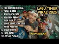 Lagu LAGU TIMUR VIRAL 2025 TOR MONITOR KETUA TABOLA BALE BODY PATA NGAPAIN REPOT PICA PICA | TANPA IKLAN