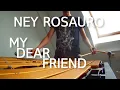 Ney Rosauro - My Dear Friend