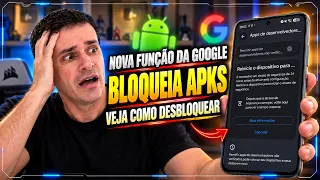 🚨 AGORA SIM! Como INSTALAR APK NÃO VERIFICADO mesmo com NOVO BLOQUEIO da GOOGLE! ⚠️📱