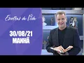 Lagu Escolhas da Vida - 30/08/21 - Manhã