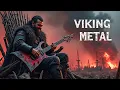 Download Lagu ⚔️ VIKING METAL | Norse-Inspired Heavy Metal Music Playlist | Epic Nordic Battle \u0026 Pagan War Themes