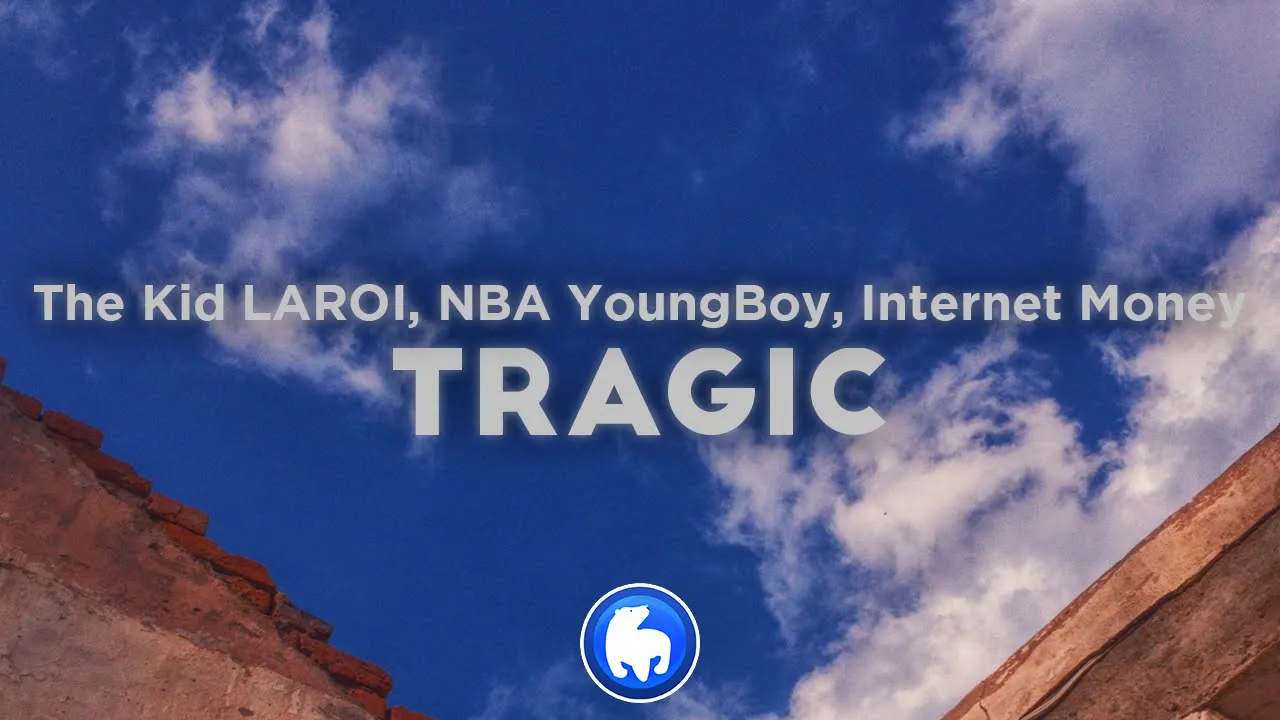 The Kid LAROI - TRAGIC (Clean - Lyrics) ft. NBA YoungBoy & Internet Money