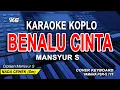 Download Lagu Benalu Cinta Karaoke Koplo Nada Wanita (Mansyur S)