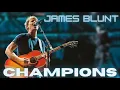 Download Lagu James Blunt - Champions