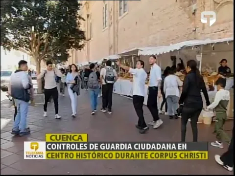 Controles de guardia ciudadana en centro histórico durante Corpus Christi