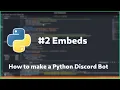How To Make A Python Discord Bot EMBEDS