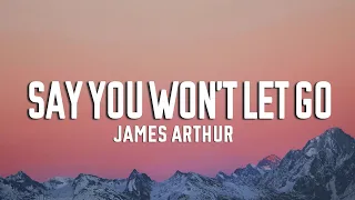 Download James Arthur - Say You Won't Let Go (Lyrics) MP3