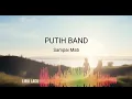 Download Lagu PUTIH BAND - SAMPAI MATI - LIRIK LAGU