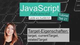 Events - target currentTarget und relatedTarget JavaScript Advanced Tutorial deutsch Teil 21