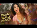 Paani Wala Dance - Sunny Leone