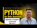 Data Analytics with Python - Part 6 Conditional Statements if elif else Explained in Hindi 2025