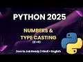 Python - Numbers Type Casting Math Operations Zero to Job Ready