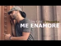 Jay Kalyl - Me Enamore