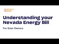 Understanding your Nevada Energy Bill for Solar Owners