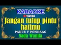 Download Lagu JANGAN TUTUP PINTU HATIMU - Pance Pondaag [ KARAOKE HD ] Nada Wanita